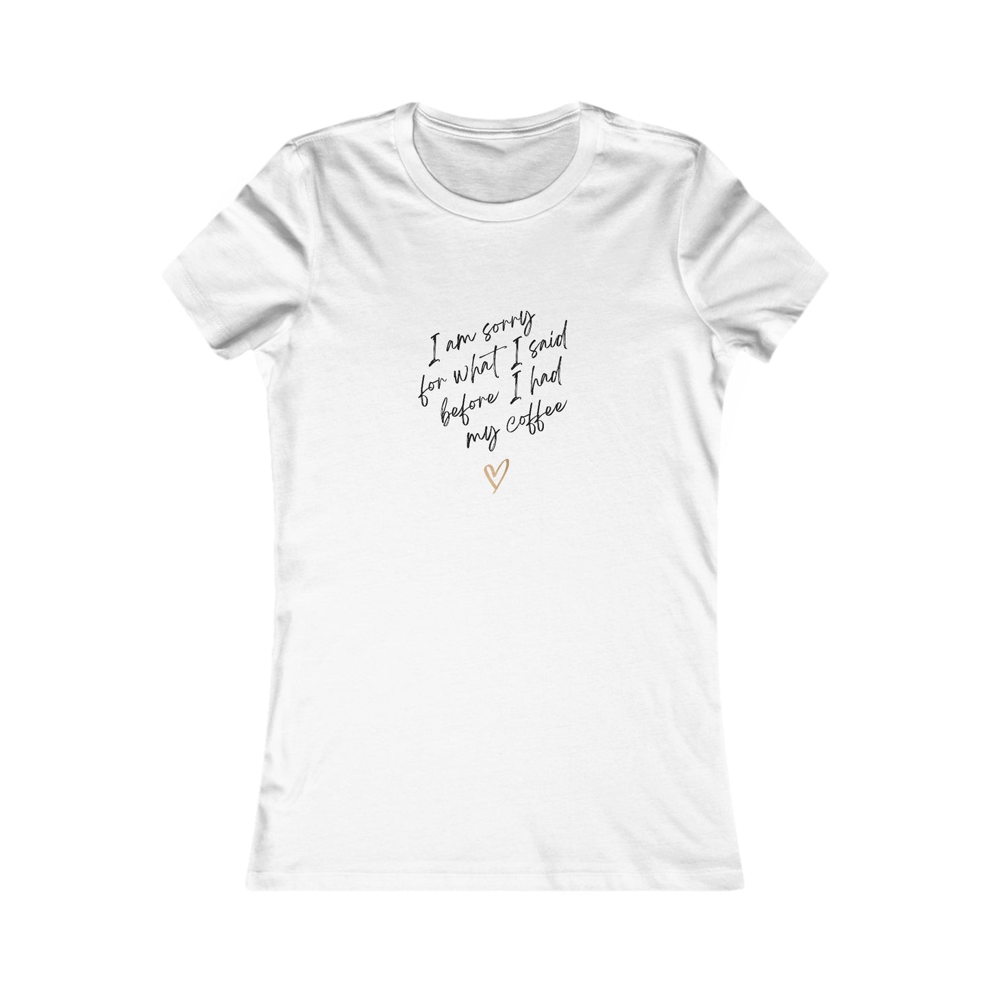 Women's Favorite Graphic Coffee Tee