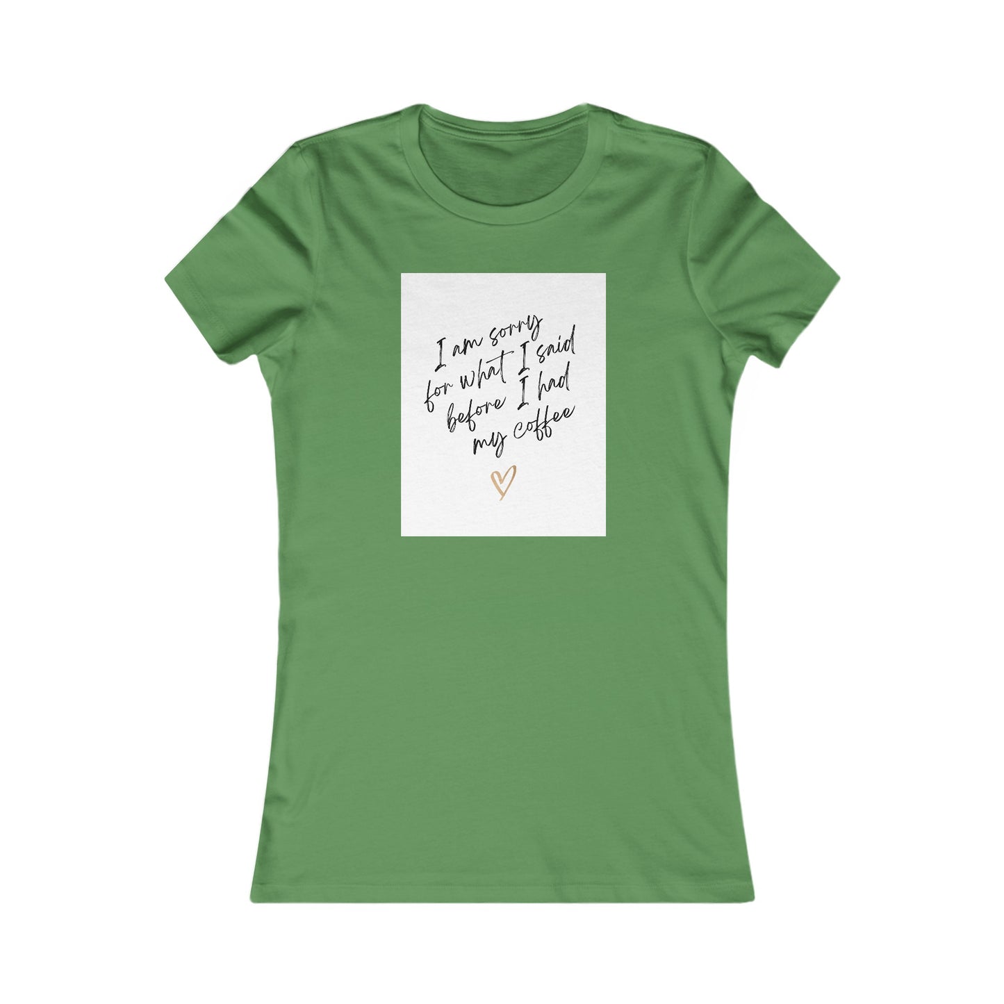 Women's Favorite Graphic Coffee Tee