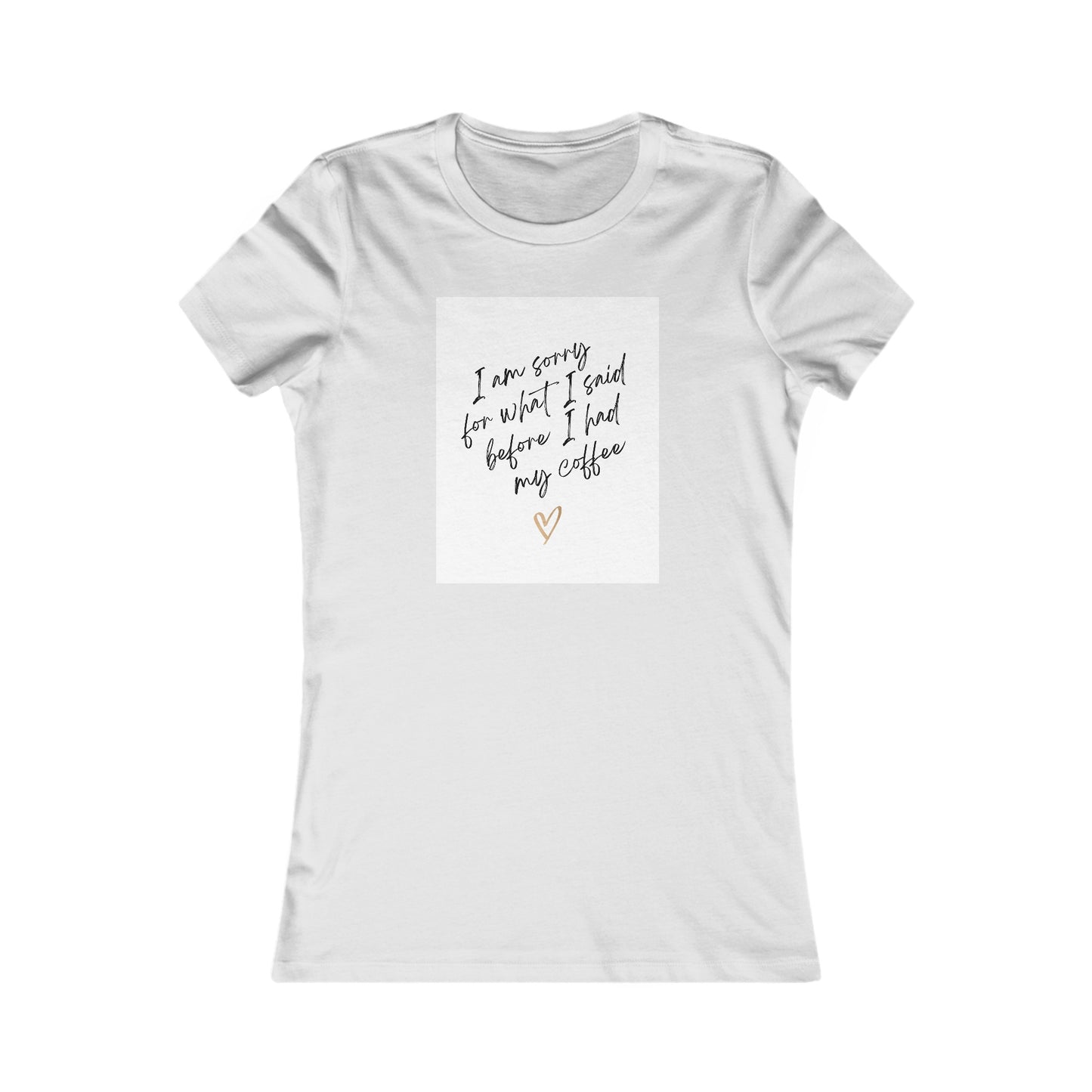 Women's Favorite Graphic Coffee Tee