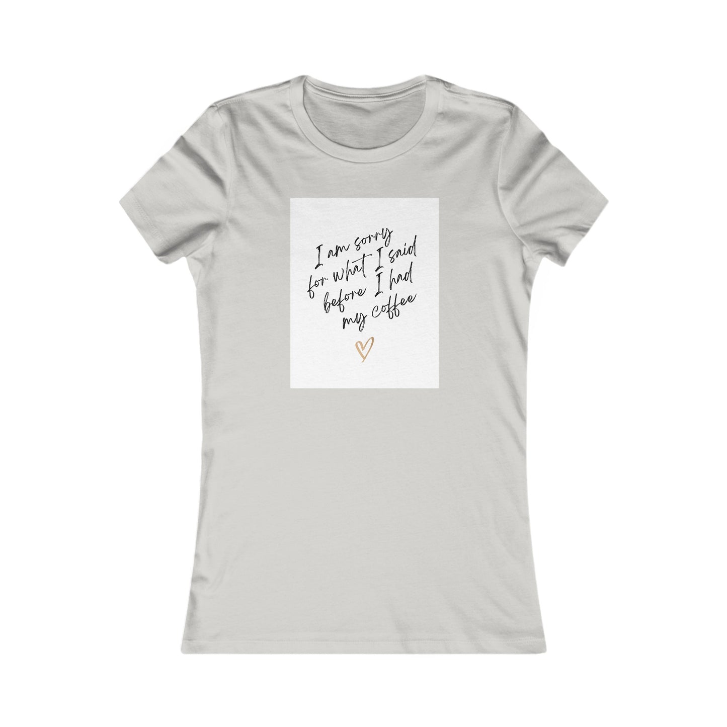 Women's Favorite Graphic Coffee Tee