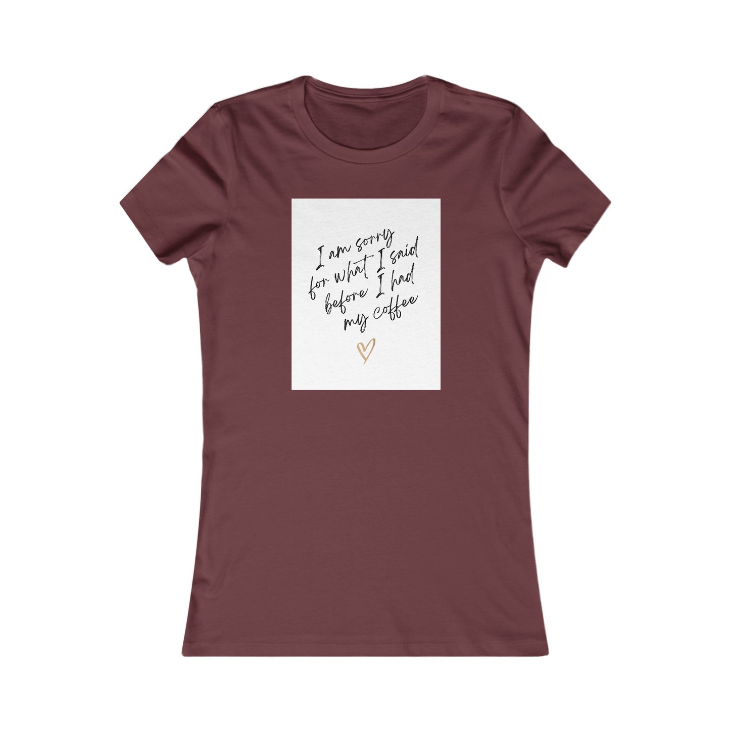 Women's Favorite Graphic Coffee Tee